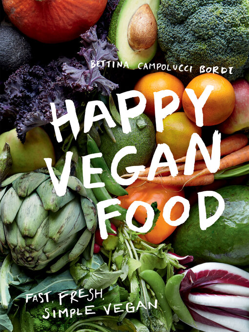 Title details for Happy Vegan Food by Bettina Campolucci Bordi - Available